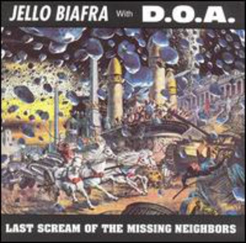 Jello Biafra with DOA - Last Scream of the Missing Neighbors Vinyl LP