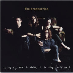 The Cranberries - Everybody Else Is Doing It, So Why Can't We Vinyl LP