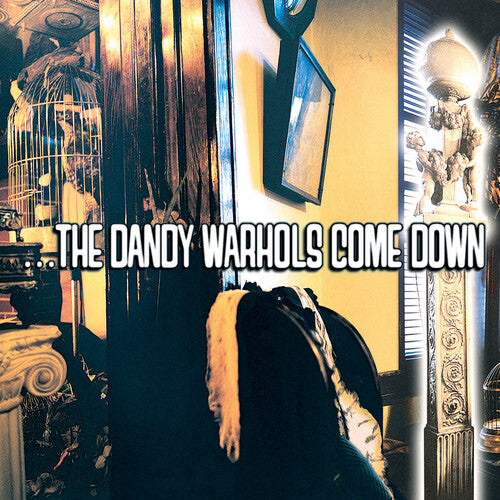 ...the Dandy Warhols Come Down Color Vinyl LP