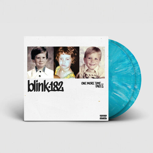 blink-182 - One More Time (Part 2) [Blue Vinyl] [Explicit Content]